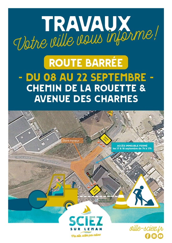 INFOS TRAVAUX : Route barrée Avenue des Charmes et Chemin de la Rouette 1