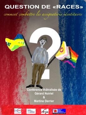 CONFÉRENCE THÉÂTRALISÉE - Question de « races » / Comment combattre les assignations identitaires 8